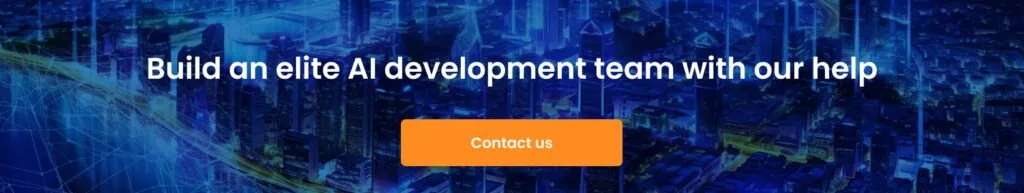Build an elite AI development team with our help cta 1024x193 - Dedicated Team Model (AI Dedicated Development Team) for Software Development: Rundown For Business Leaders