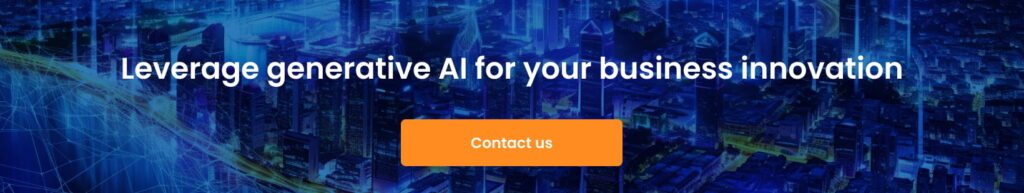 Generative AI Trends for 2024 and Onward Leverage generative AI for your business innovation cta 1024x193 - Generative AI Trends for 2024 and Onward
