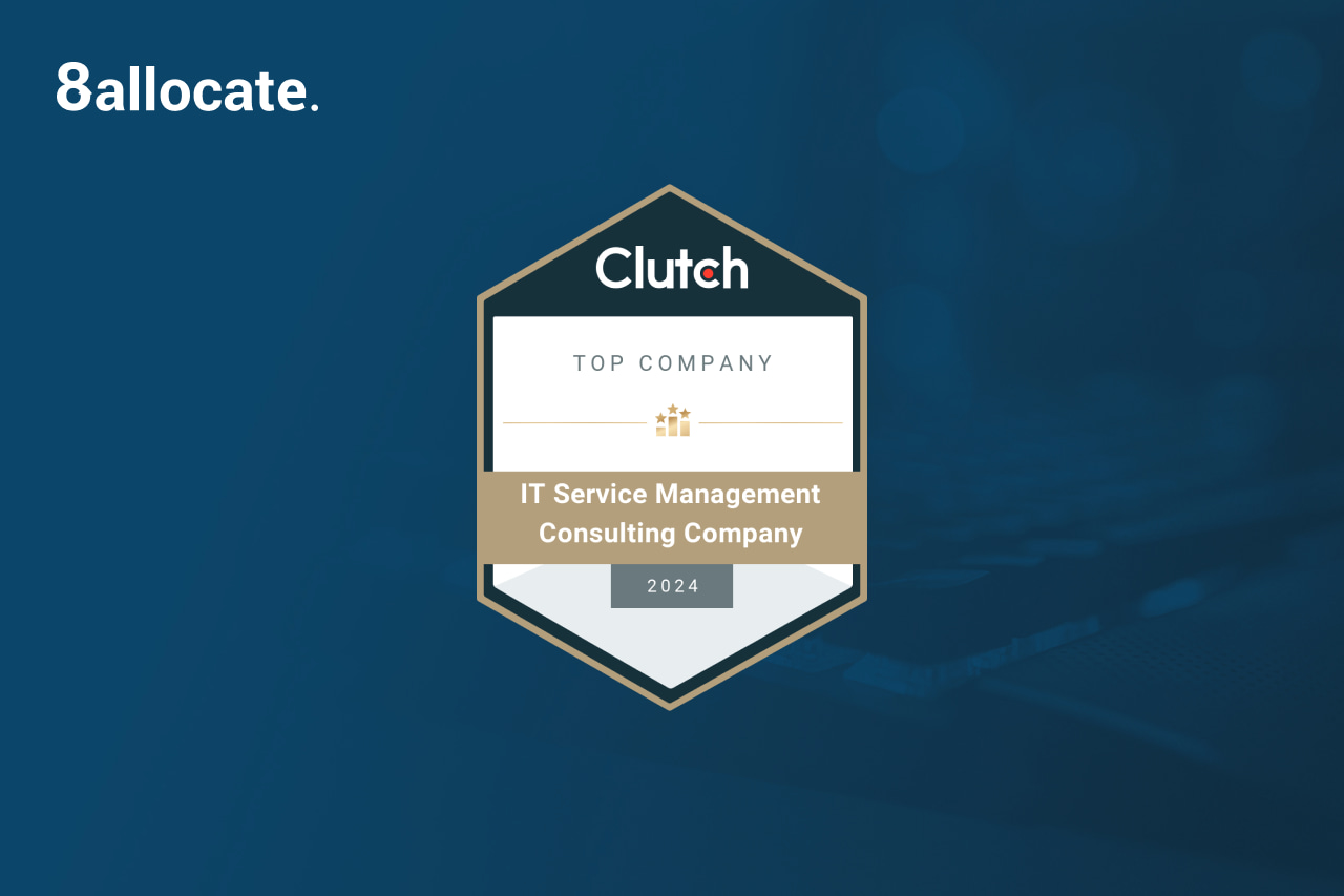 8allocate Recognized for Excellence in IT Service Management Consulting - Blog