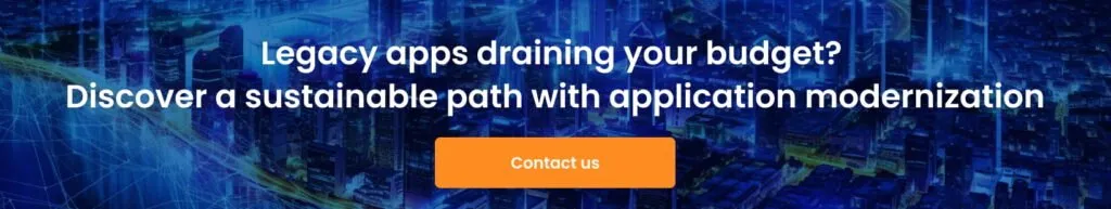 Legacy apps draining your budget  Discover a sustainable path with application modernization 1 1024x193 - Application Modernization &mdash; Why Businesses Need a Smarter Path Beyond Legacy Apps