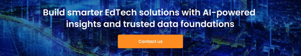 Build smarter EdTech solutions with AI powered insights and trusted data foundations 1024x193 - AI Learning Analytics Dashboards for Instructors: Turning Data into Actionable Insights