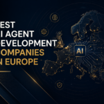 The Best AI Agent Development Companies in Europe